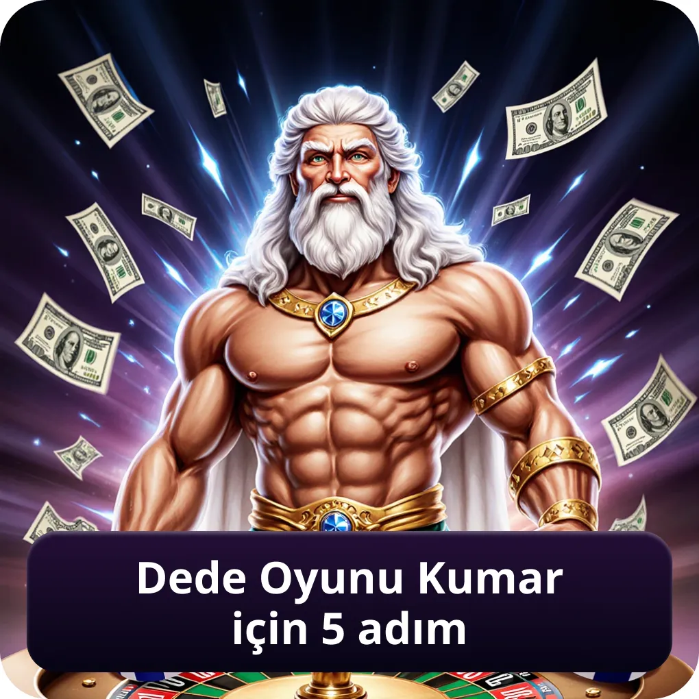 Dede Oyunu Kumar için 5 adım